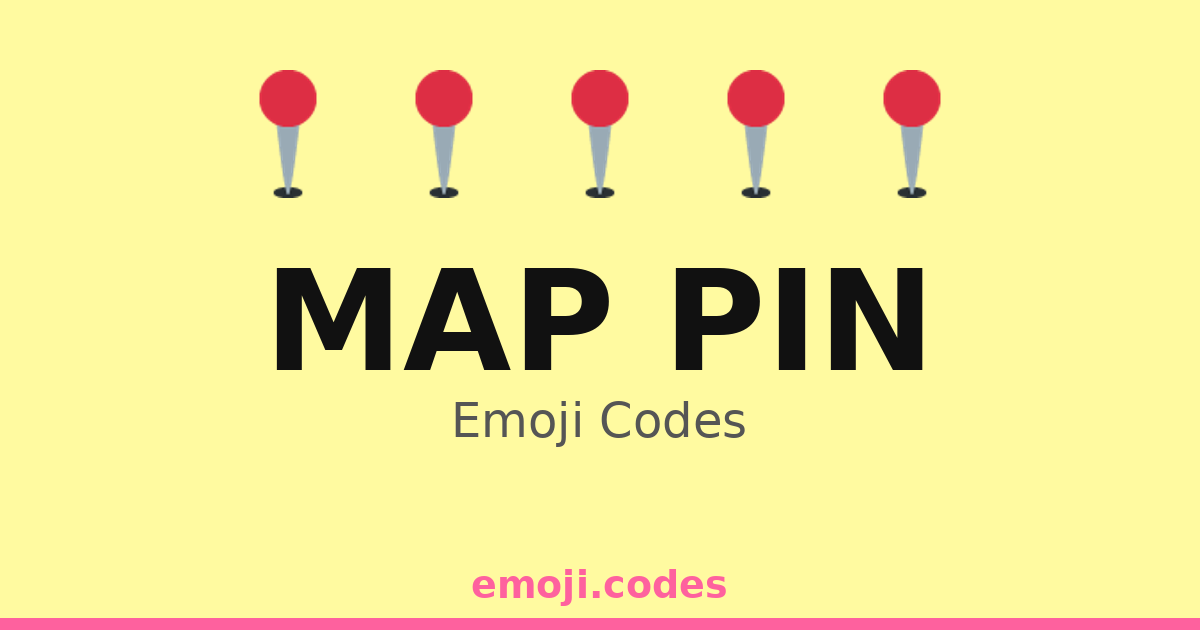Map Pin Emoji Codes 📍🌄🌲 — 336 Combinations to Copy & Paste