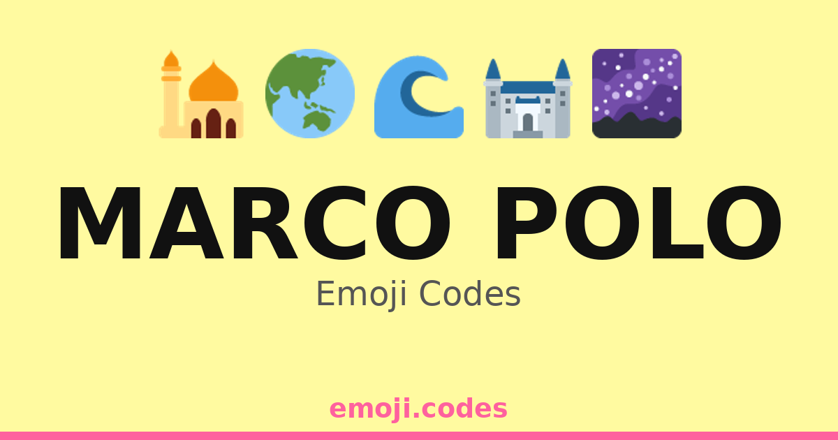 Marco Code Marco Polo Emoji Codes 🌅🏖️🐉 — 207 Combinations to Copy & Paste