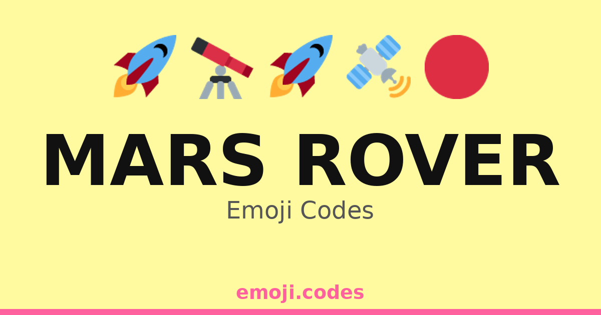Mars Rover Emoji Mars Rover Emoji Codes πππͺπ¨βπ β 305 Combinations to Copy & Paste