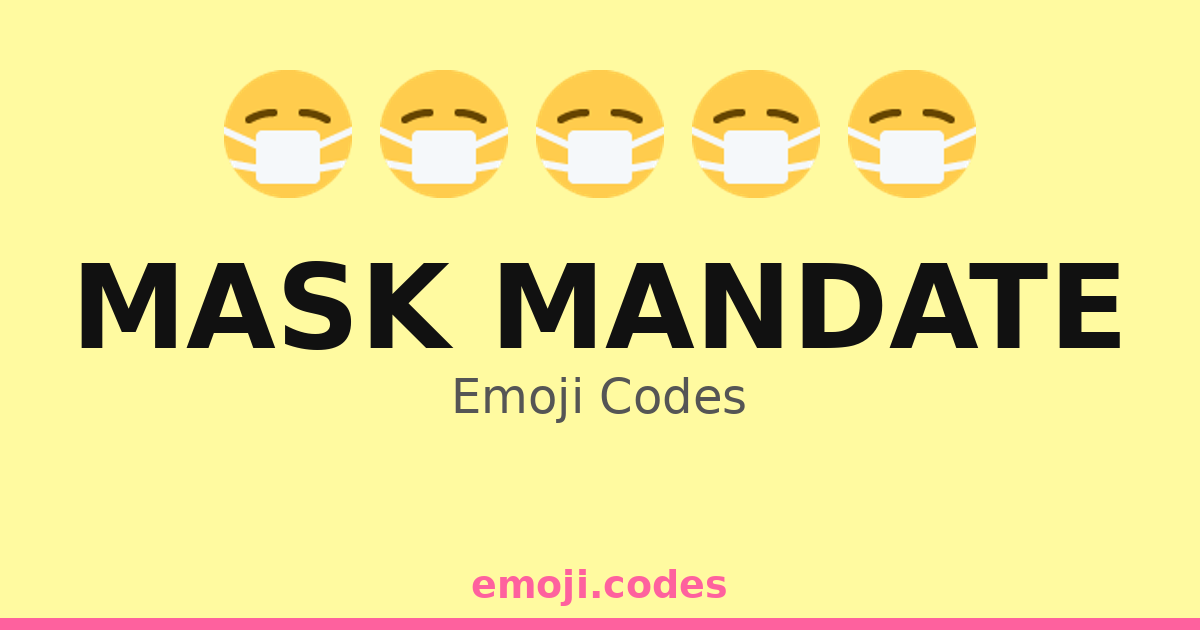 Mask Master Status Code Mask Mandate Emoji Codes π·π οΈ β 267 Combinations to Copy & Paste