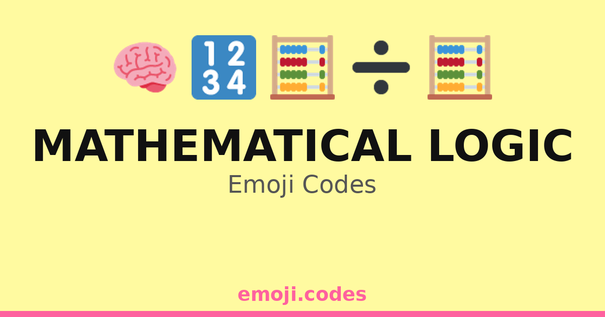 Mathematical Logic Emoji Codes 💡📚🔢📖 — 51 Combinations to Copy & Paste