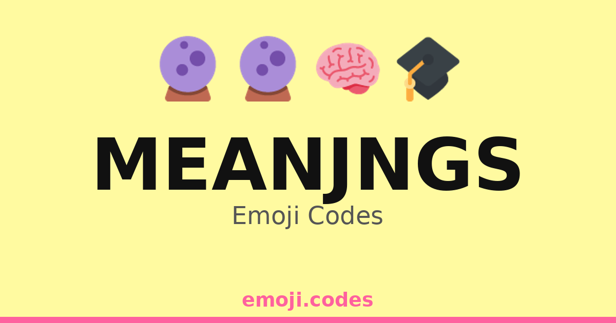 Meanjngs Emoji Codes 🎓📖💭 — 321 Combinations to Copy & Paste