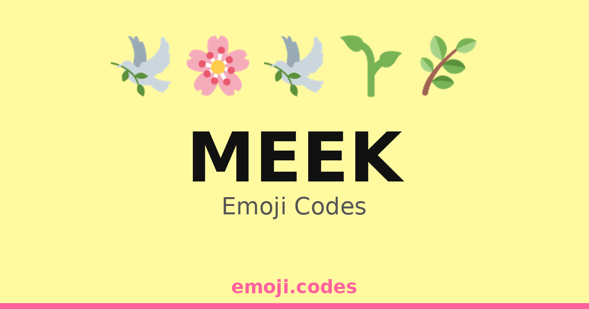 Meek Emoji Codes 🌈🍂🌙🤝🌱🌼🌻 — 95 Combinations to Copy & Paste