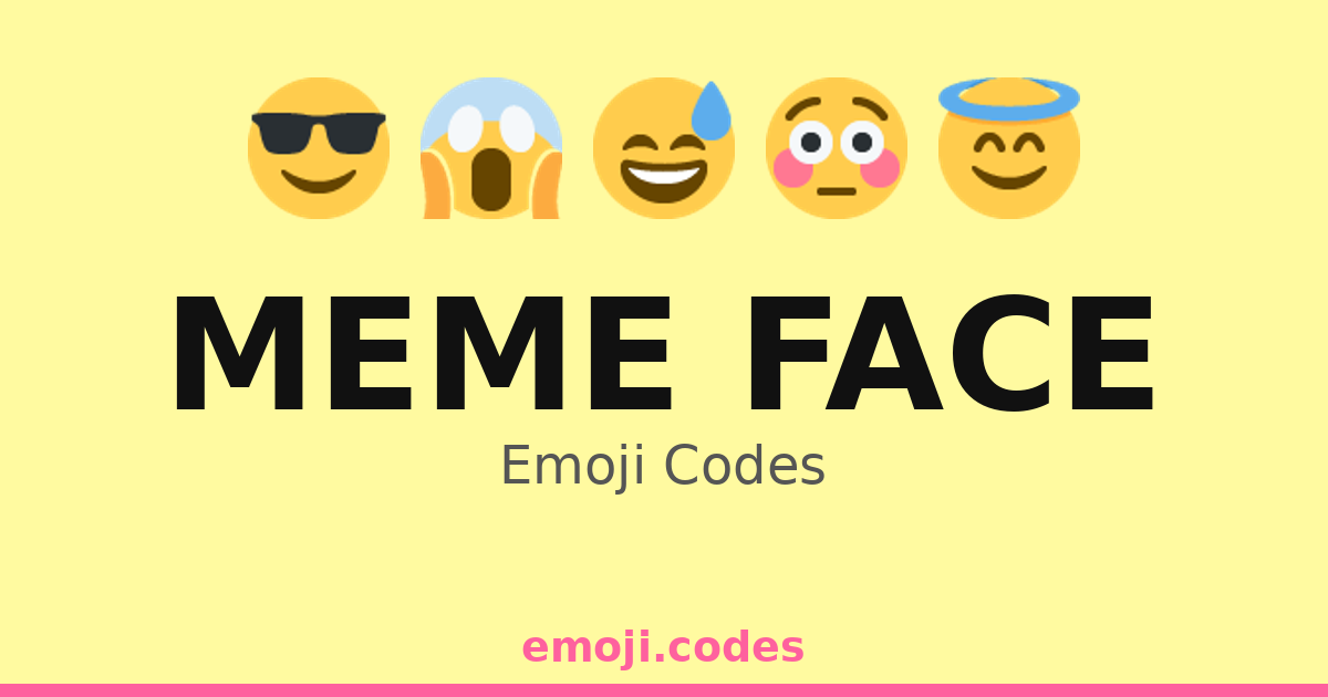Meme Face Emoji Codes 🤦 — 258 Combinations to Copy & Paste