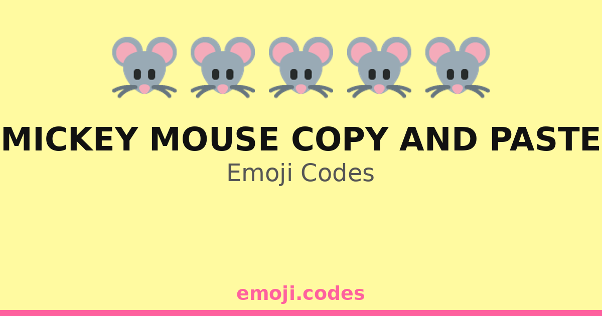 Mickey Mouse Copy And Paste Emoji Codes 🐭🌈🌞 — 205 Combinations to Copy ...
