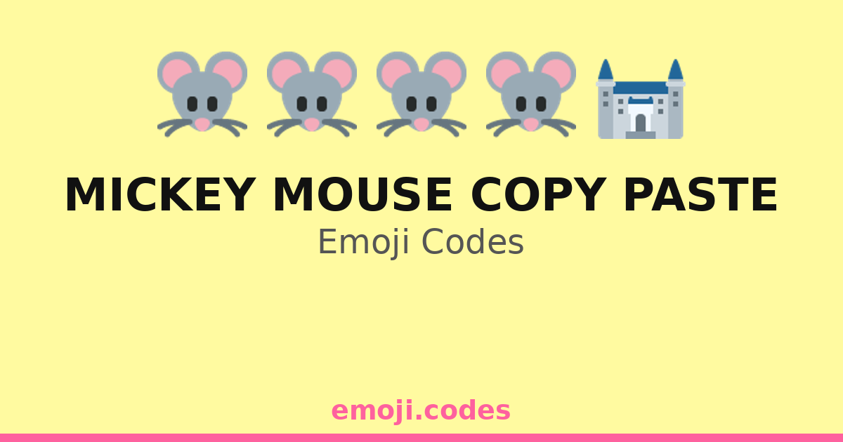 Mickey Mouse Copy Paste Emoji Codes πππ β 140 Combinations to Copy & Paste