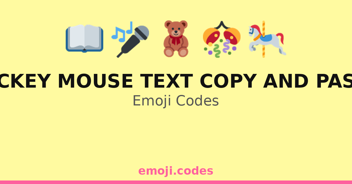 Mickey Mouse Text Copy And Paste Emoji Codes 🌈🐭☀️ — 201 Combinations to ...