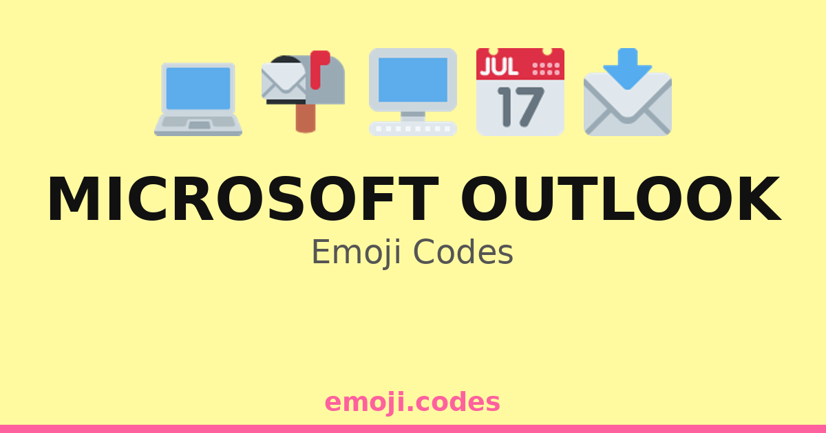 Microsoft Outlook Emoji Codes 📆 — 344 Combinations to Copy & Paste