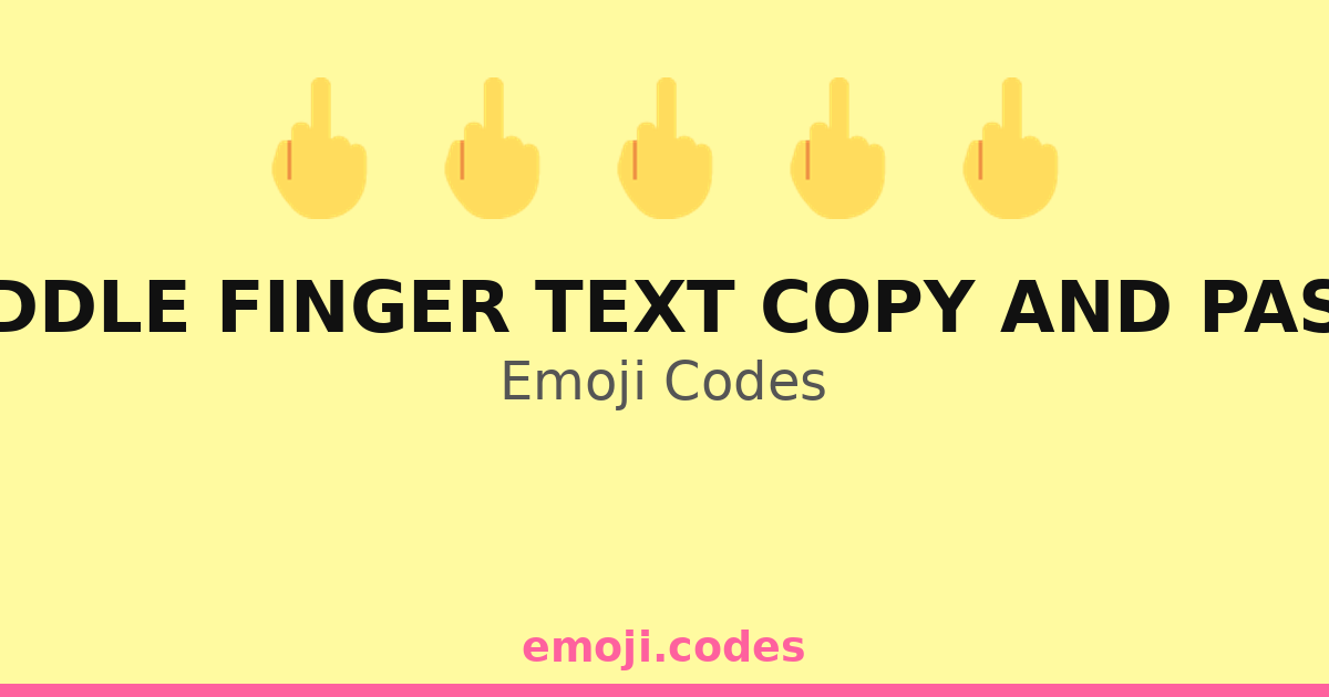 Middle Finger Text Copy And Paste Emoji Codes ๐๐ ๏ธ โ 272 Combinations ...