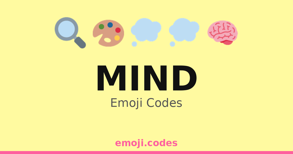 Mind Emoji Codes π¨π§ β 275 Combinations to Copy & Paste