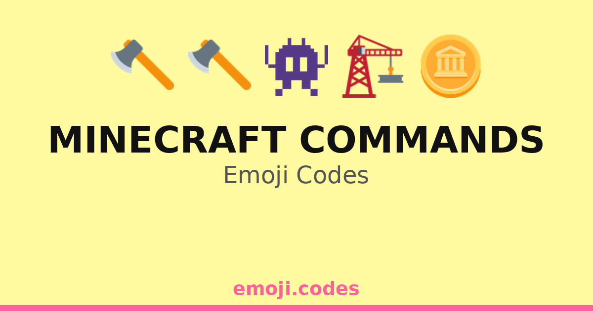 Minecraft Commands Emoji Codes 🏗️🏰🧱 — 18 Combinations to Copy & Paste