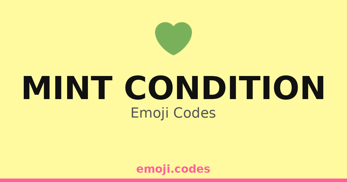 Mint Condition Emoji Codes 💚 🌟 — 10 Combinations to Copy & Paste