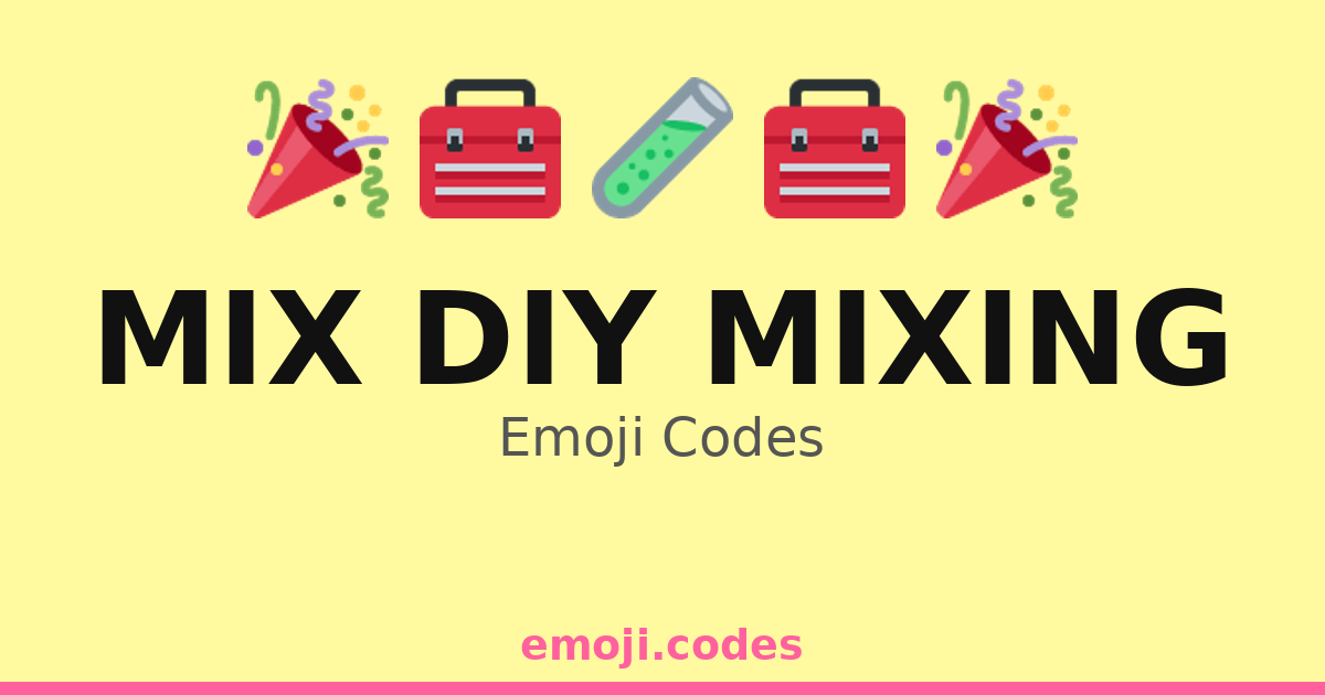 Mix: Diy Mixing Emoji Codes ๐ณ๐ฅ๐ฅ๐ โ 87 Combinations to Copy & Paste