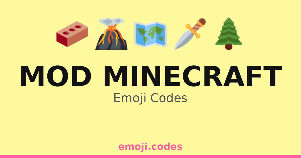 Mod Minecraft Emoji Codes 🌋⛰️🌊 — 29 Combinations to Copy & Paste