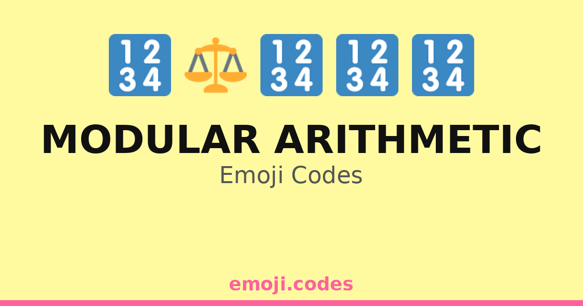 Modular Arithmetic Emoji Codes 📊🔢 — 80 Combinations to Copy & Paste