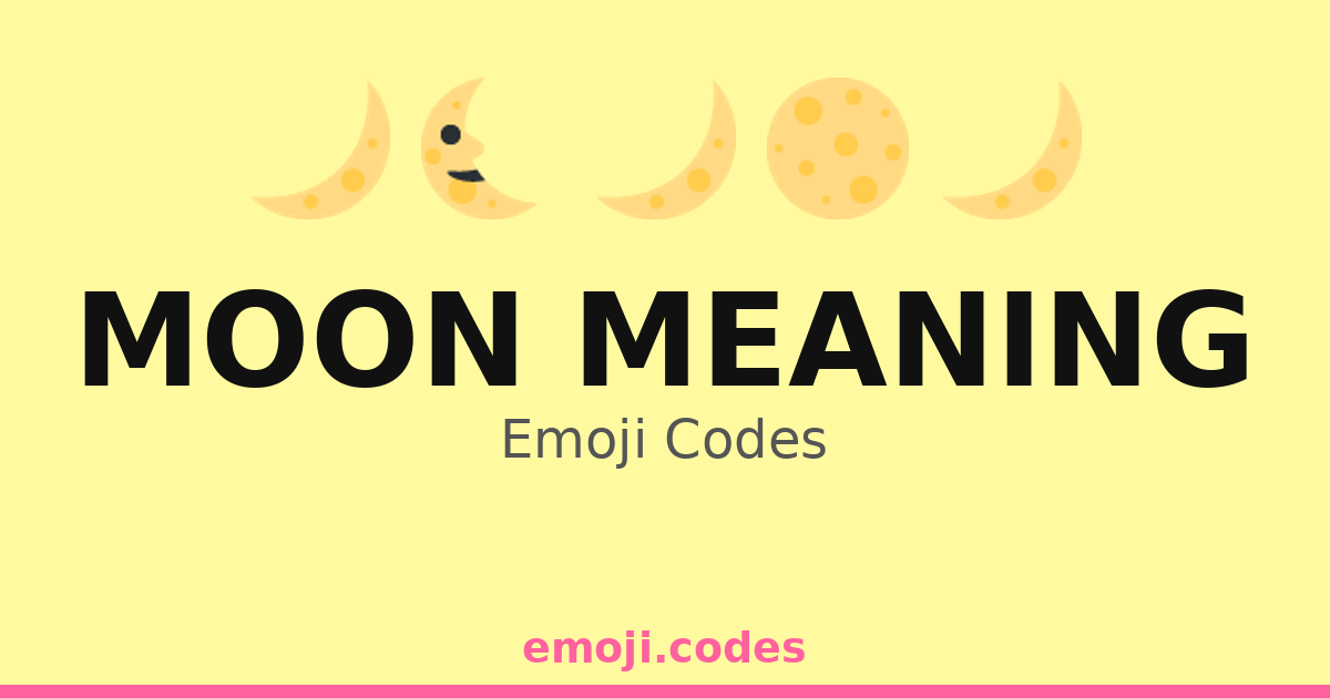 Moon Meaning Emoji Codes ๐๐๐๐ โ 238 Combinations to Copy & Paste