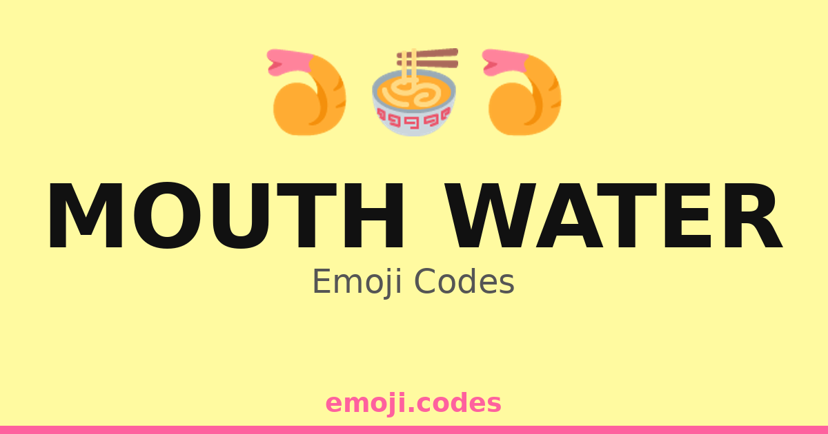 Mouth Water Emoji Codes ๐๐ฃ๐๐ค โ 3 Combinations to Copy & Paste