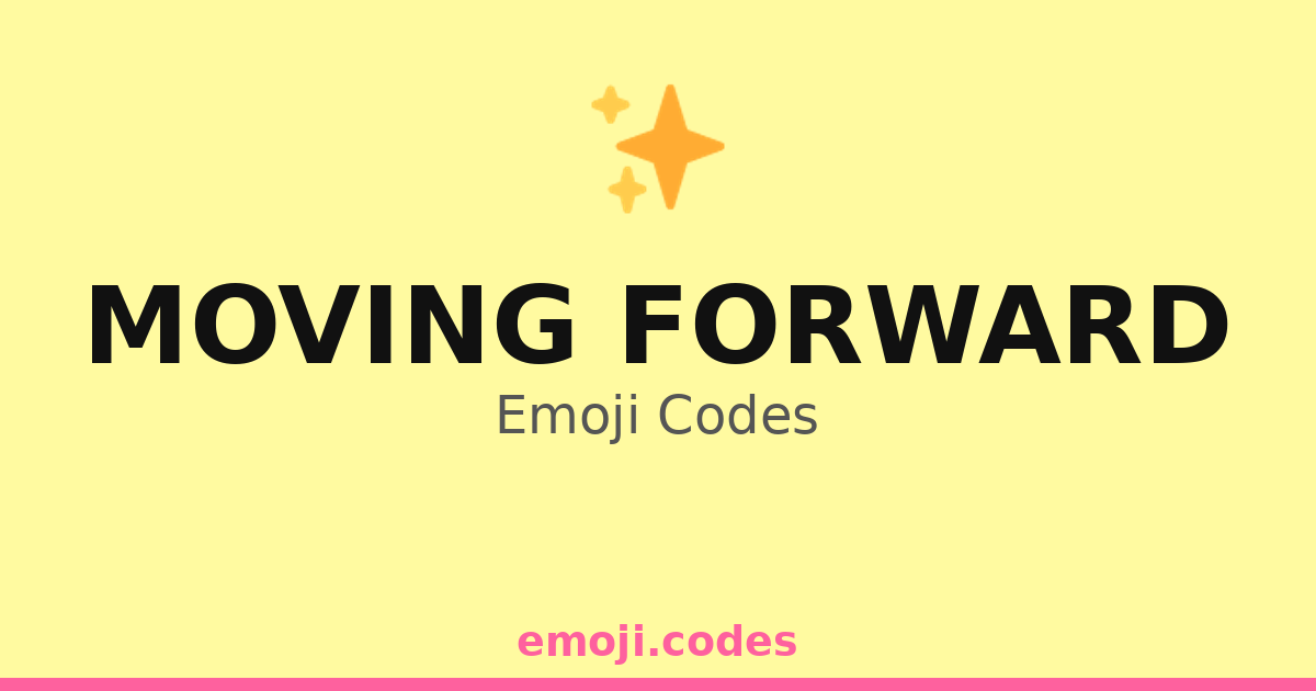 Moving Forward Emoji Codes 🌀🔄🌊 — 131 Combinations to Copy & Paste