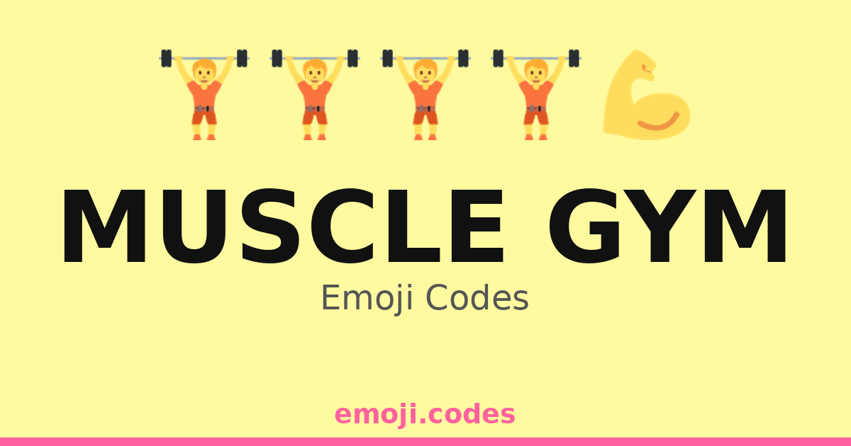 Muscle Gym Emoji Codes ποΈππͺπ
π₯ β 308 Combinations to Copy & Paste
