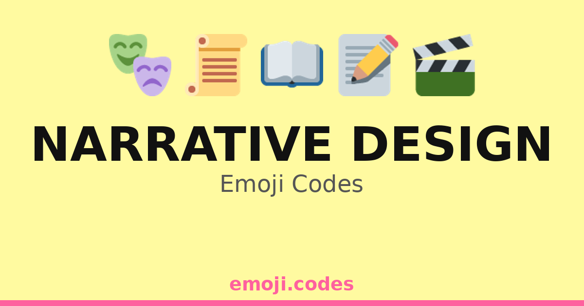 Narrative Design Emoji Codes 🌌🖌️🎭 — 133 Combinations to Copy & Paste