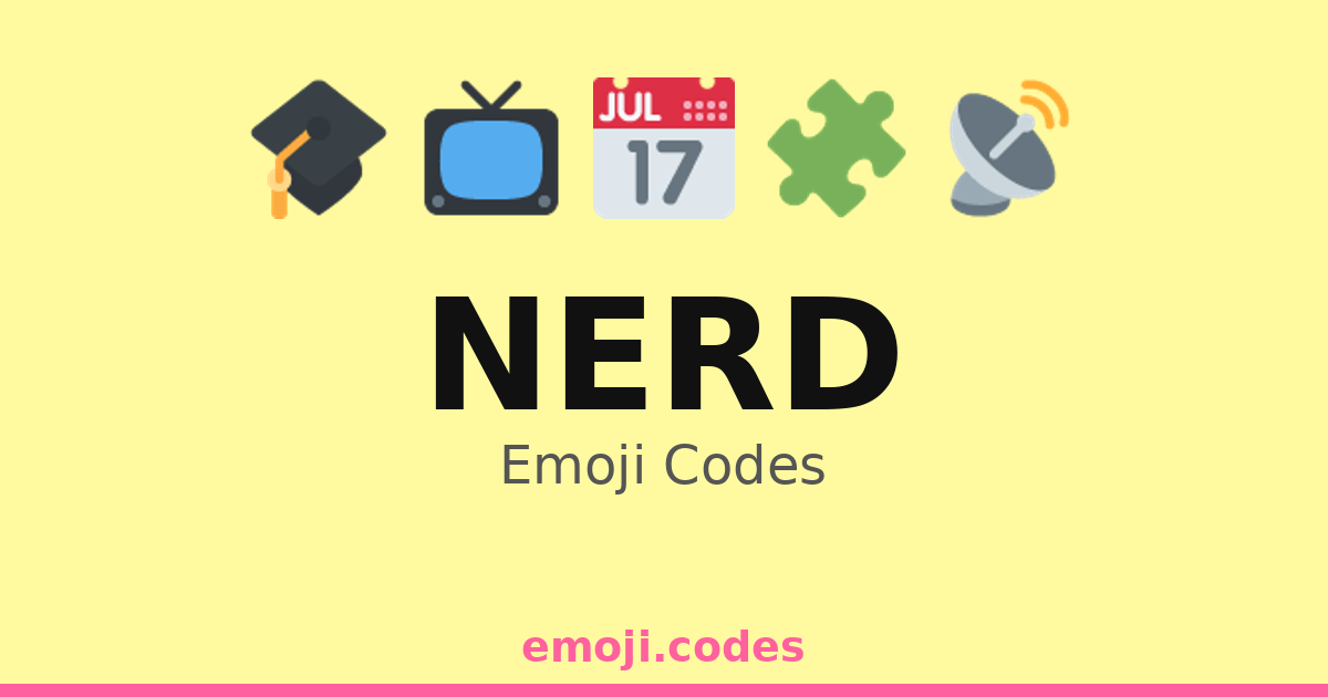 Nerd' Emoji Codes 👾 — 251 Combinations to Copy & Paste