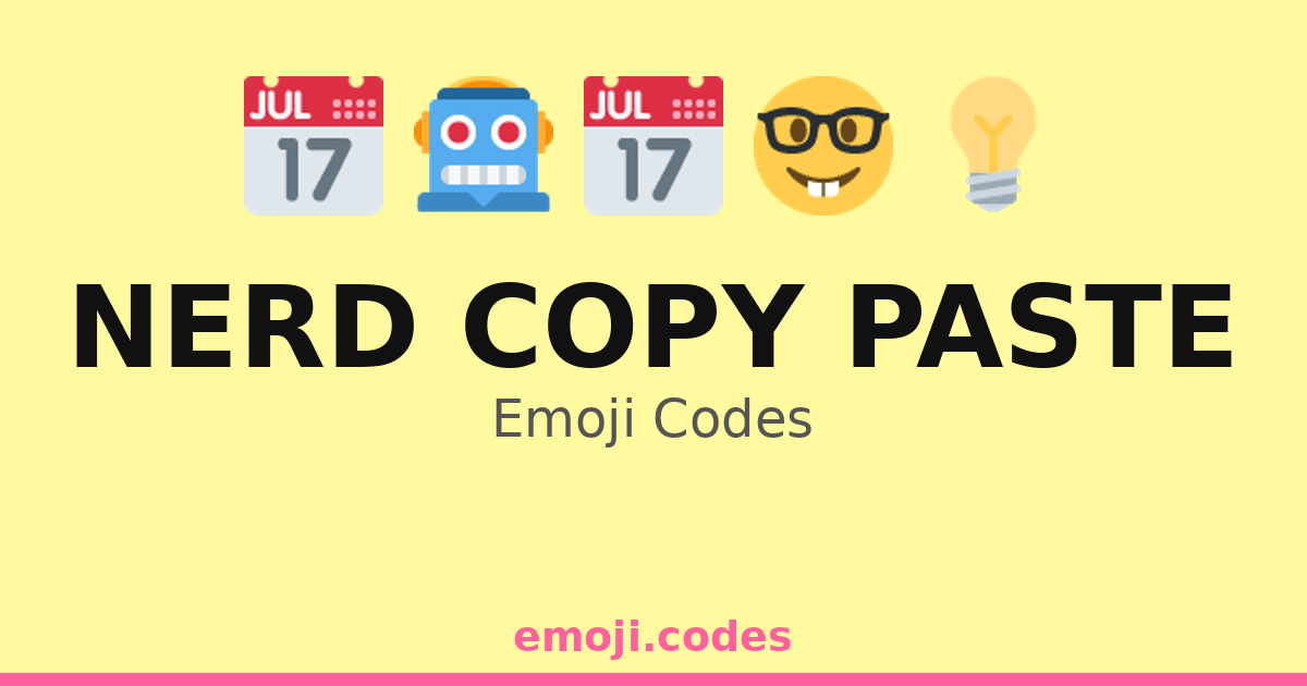 Nerd Copy Paste Emoji Codes 👨‍💻👩‍💻💾 — 334 Combinations to Copy & Paste