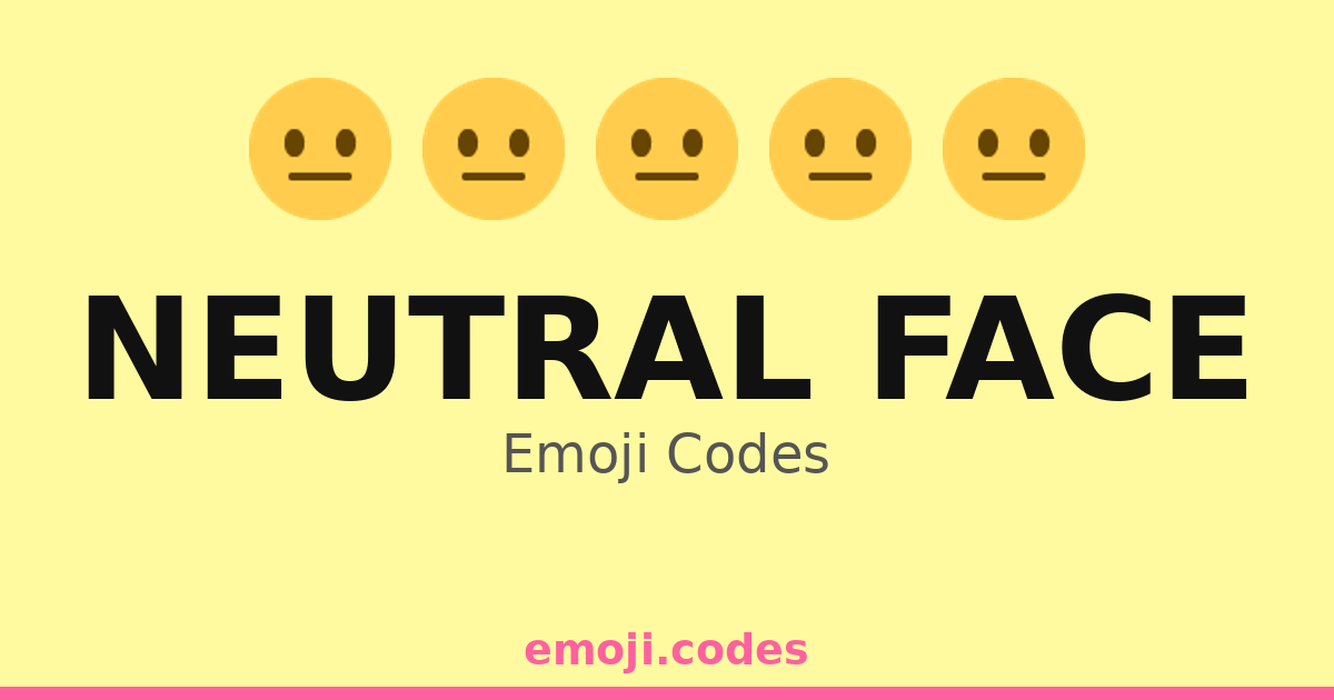 Neutral Face Emoji Codes 🏯 — 172 Combinations to Copy & Paste