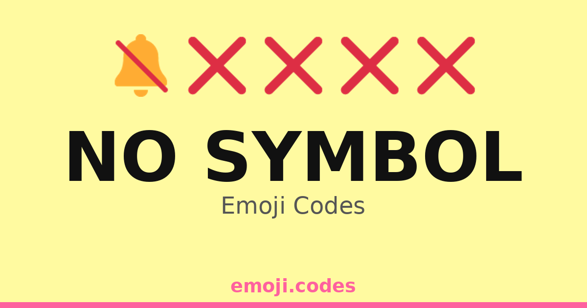 No Symbol Emoji Codes ๐๐๏ธ๐ท โ 56 Combinations to Copy & Paste