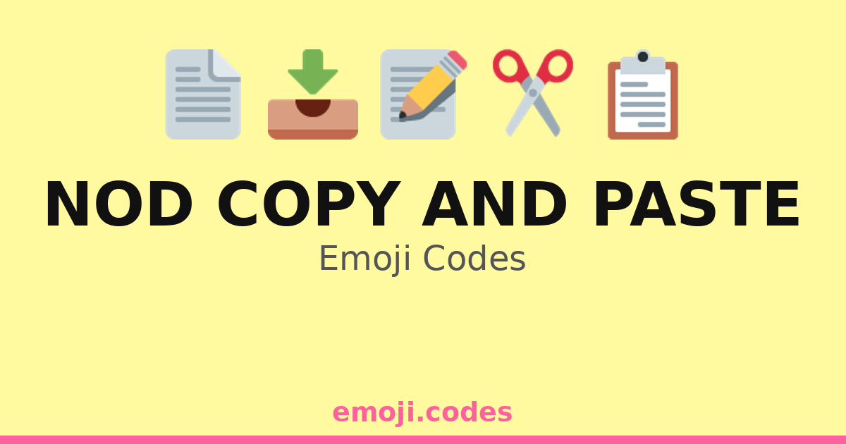 Nod Copy And Paste Emoji Codes ๐๐๐ ๏ธ โ 391 Combinations to Copy & Paste