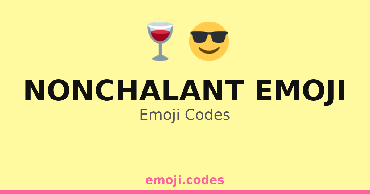Nonchalant Emoji Emoji Codes π·π β 198 Combinations to Copy & Paste