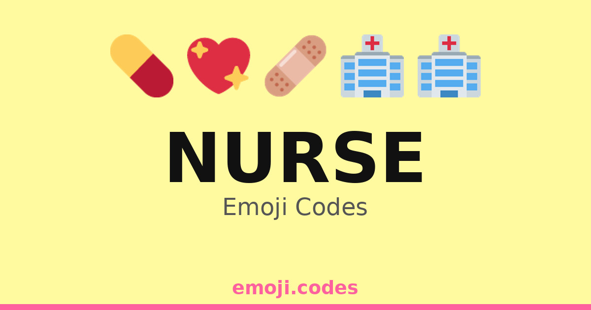 Nurse Emoji Codes 🏥 — 500 Combinations to Copy & Paste