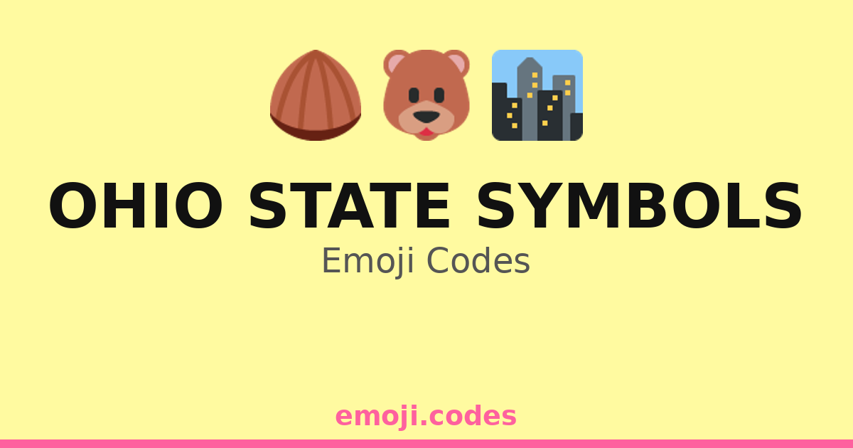 Ohio State Symbols Emoji Codes 🌰🐦 — 6 Combinations to Copy & Paste