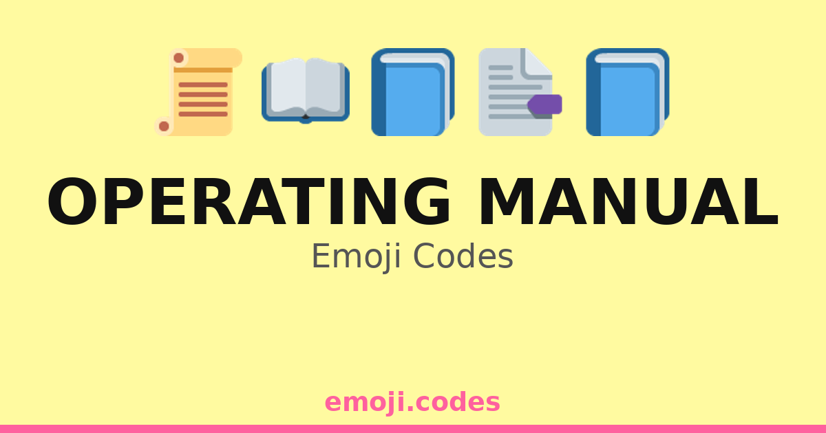 Operating Manual Emoji Codes 📑📊🛠️ — 43 Combinations to Copy & Paste