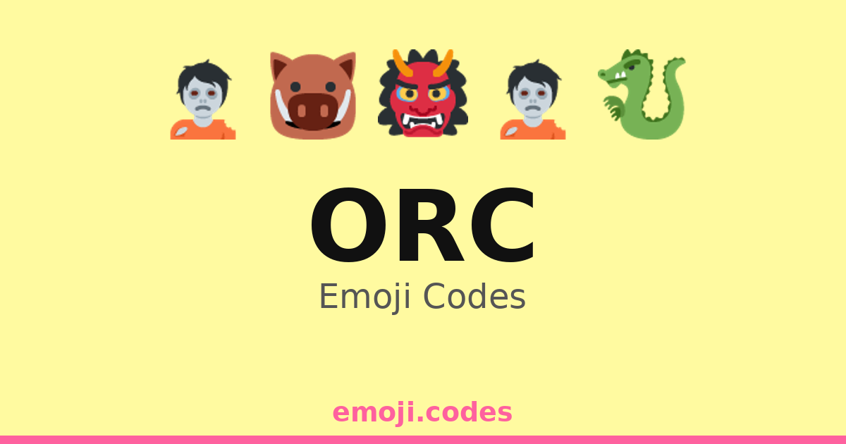 Orc Code Orc Emoji Codes 🏰 — 500 Combinations to Copy & Paste