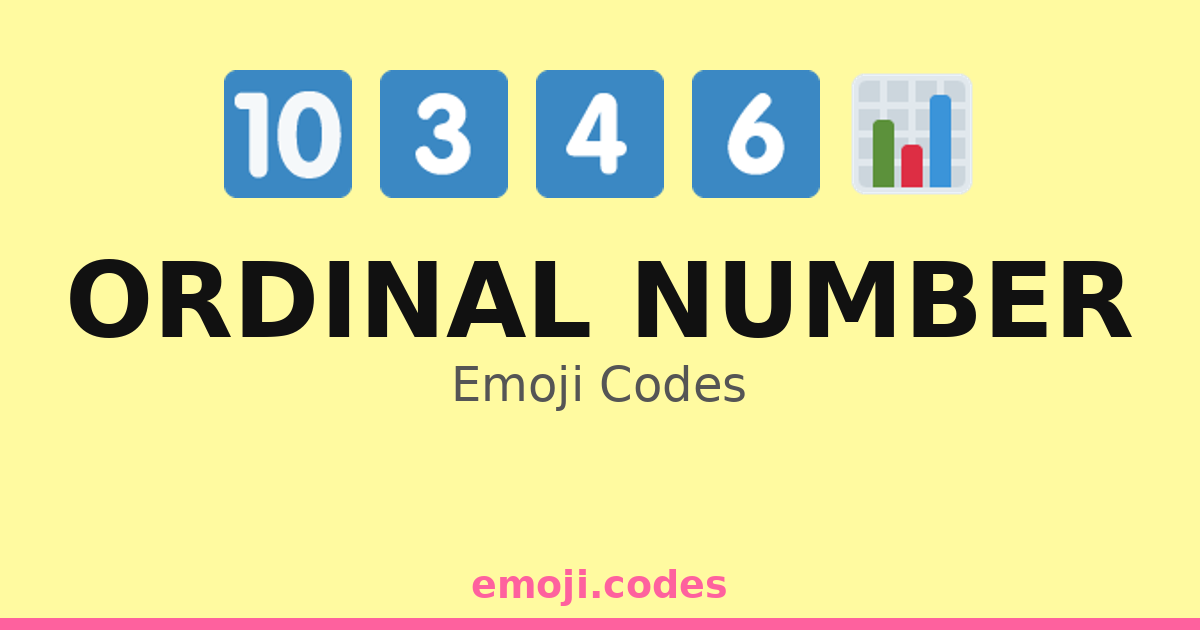 Ordinal Number Emoji Codes 📊🏅🎖️ — 264 Combinations to Copy & Paste