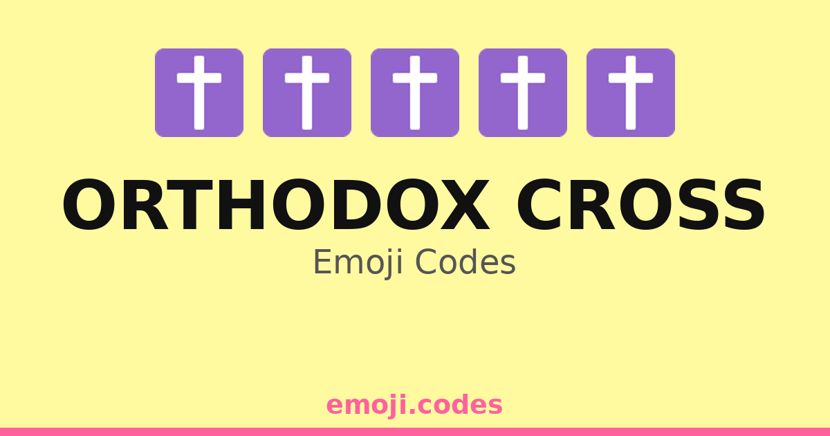 Orthodox Cross Emoji Codes ️🌈🕊️ — 269 Combinations to Copy & Paste