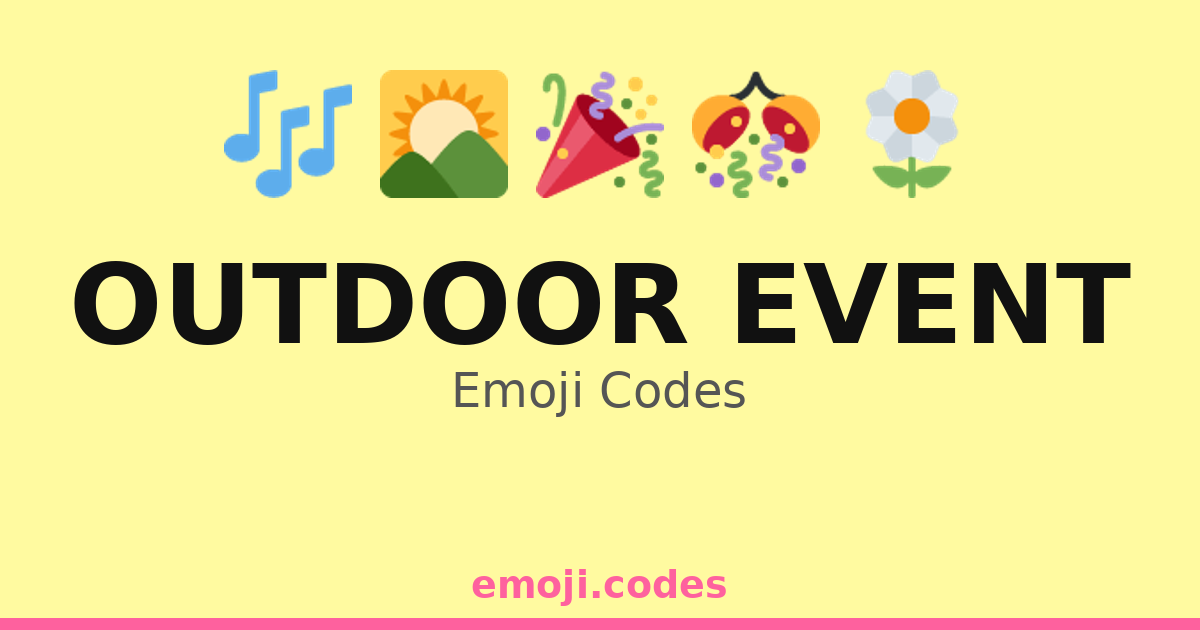 Outdoor Event Emoji Codes 🌄🌌🎇 — 138 Combinations to Copy & Paste