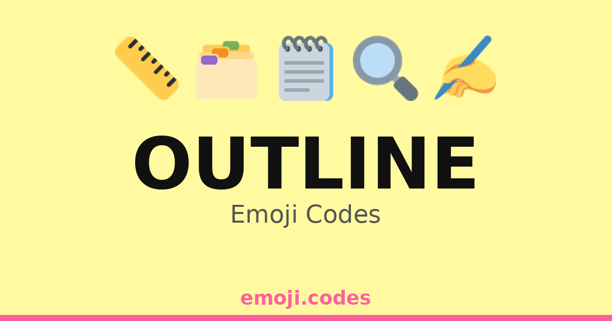 Outline Emoji Codes 📏📐 ️ — 298 Combinations to Copy & Paste