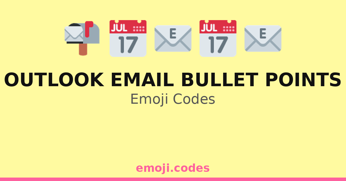 Outlook Email Bullet Points Emoji Codes 💼📧📊📋 — 176 Combinations to Copy ...