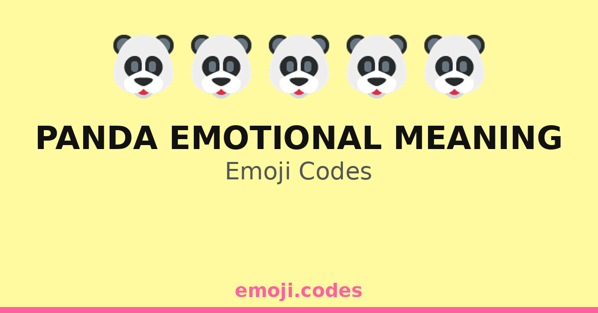 Panda Emotional Meaning Emoji Codes πΌππ
β 87 Combinations to Copy & Paste