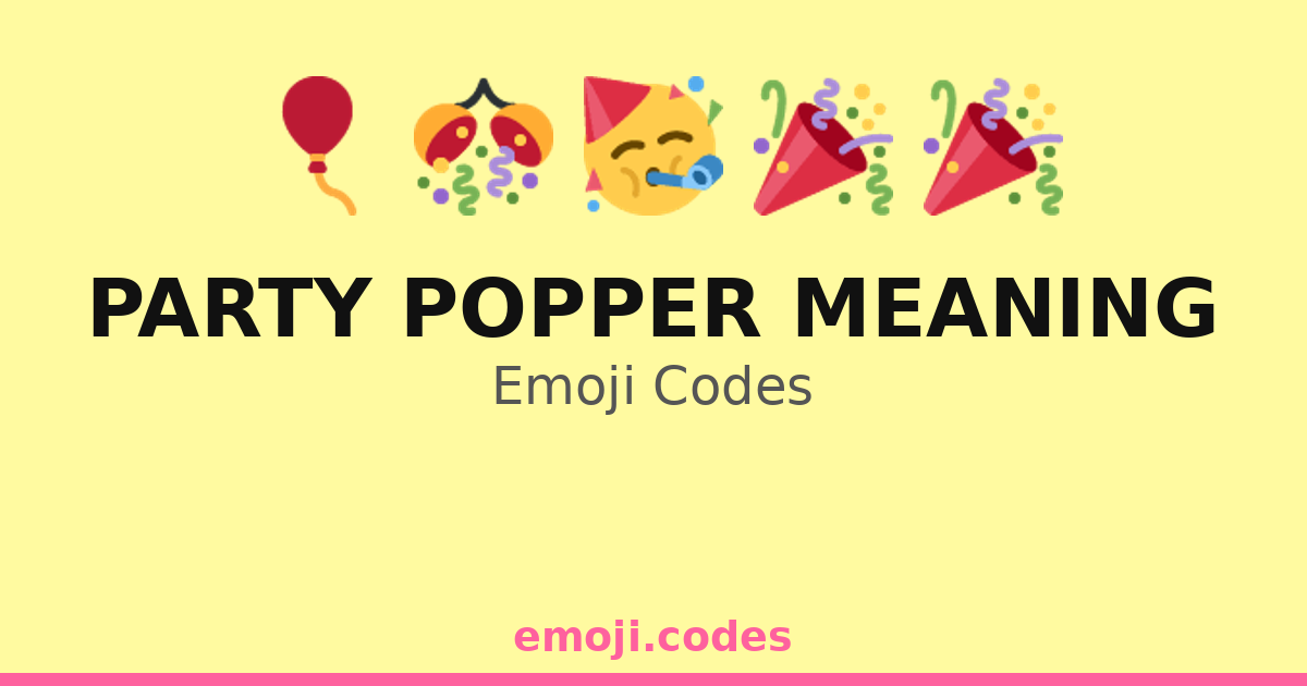 Party Popper Meaning Emoji Codes 🍻 — 356 Combinations to Copy & Paste