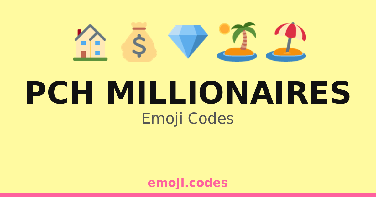 Pch Code Pch Millionaires Emoji Codes 🌄🏌️♂️🌊 — 101 Combinations to Copy & Paste