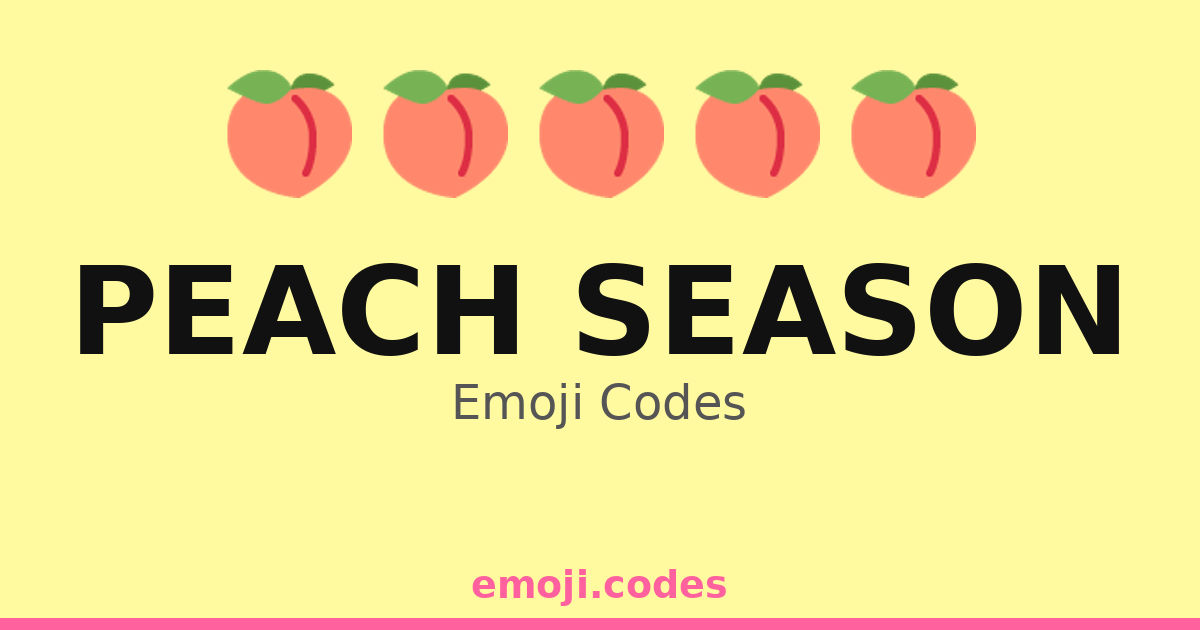 Peach Season Emoji Codes ๐๐ณ๐๏ธ๐
โ 107 Combinations to Copy & Paste
