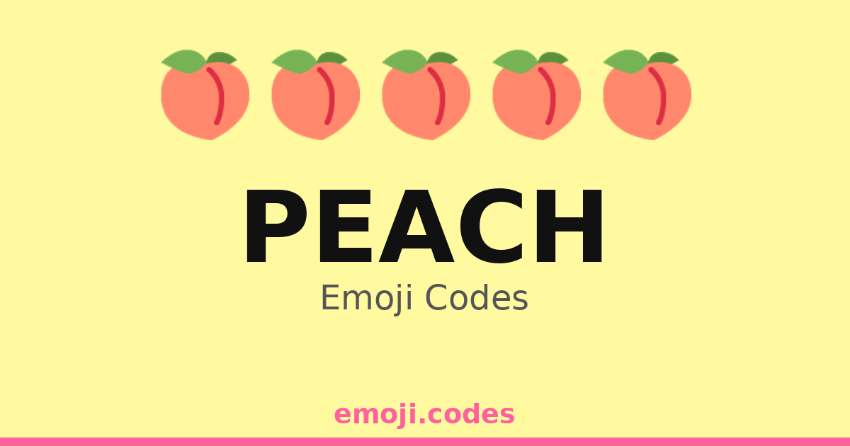 Peach Emoji Codes 🍑 — 500 Combinations to Copy & Paste