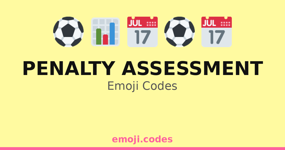 Penalty Assessment Emoji Codes 🏛️💼📝 — 92 Combinations to Copy & Paste