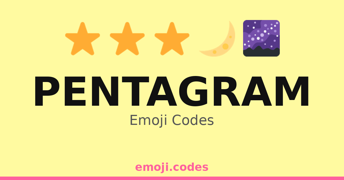 Pentagram Emoji Codes 🌌 — 403 Combinations to Copy & Paste