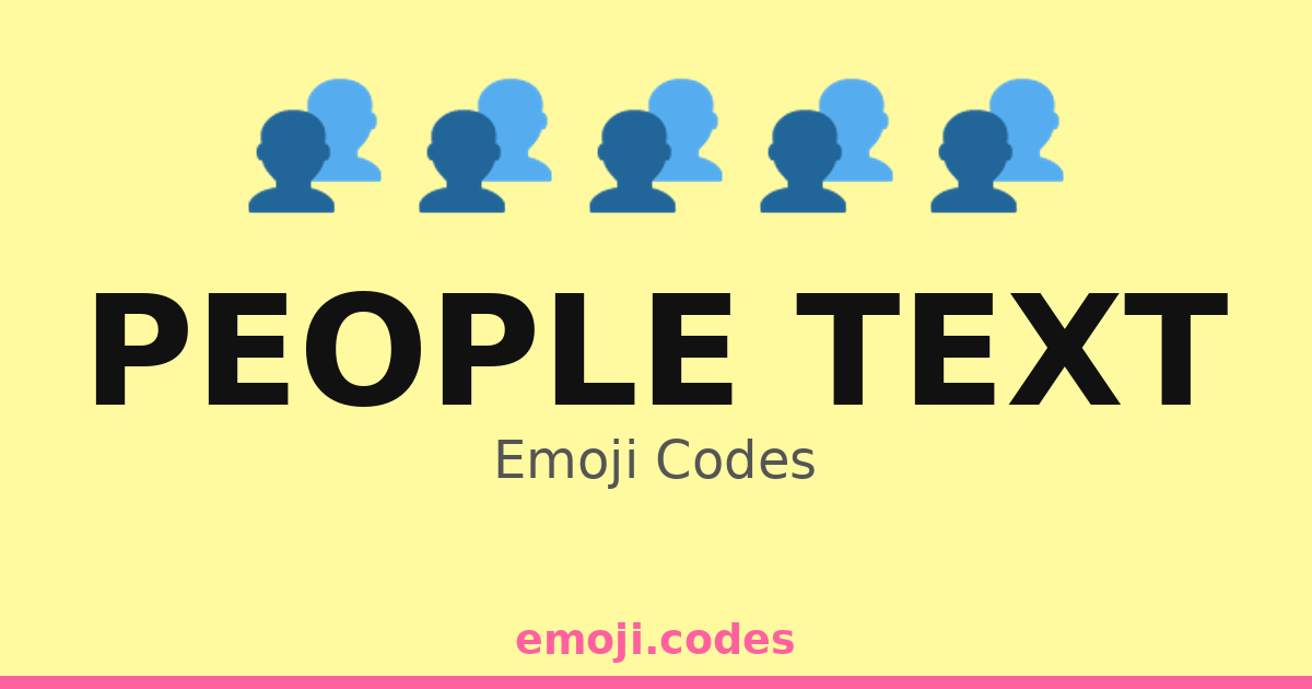 People Text Emoji Codes 👥📖💬 — 32 Combinations to Copy & Paste