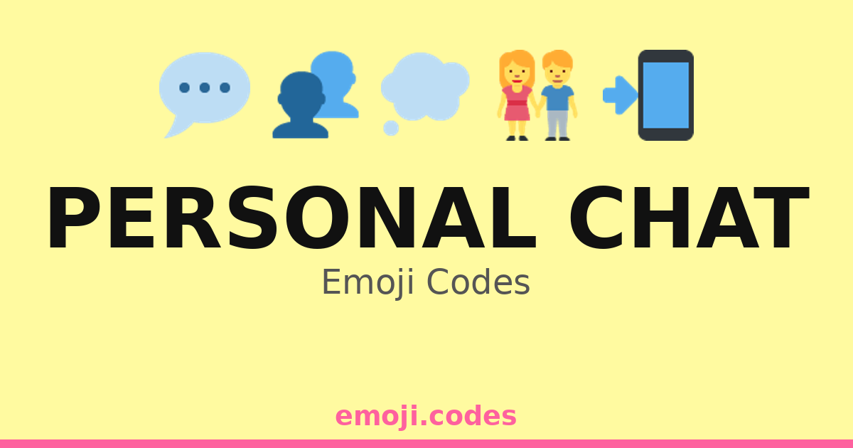 Personal Chat Emoji Codes ๐ฅ๐ฌ๐ โ 75 Combinations to Copy & Paste