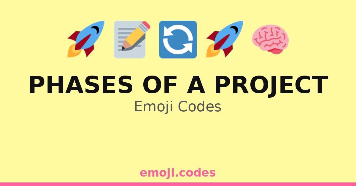 Project Method Emoji Phases Of A Project Emoji Codes π‘ποΈππ§ β 87 Combinations to Copy & Paste