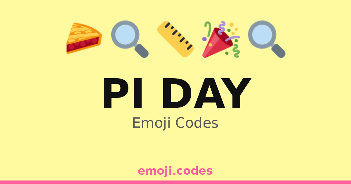 Pi Day Emoji Codes πΎ β 198 Combinations to Copy & Paste